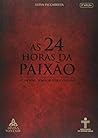 as 24 horas da paixo