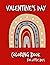 Valentine's Day Coloring Book for Little Kids- Toddlers by Heather Gauthier
