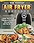 The Newest Air Fryer Cookbo...