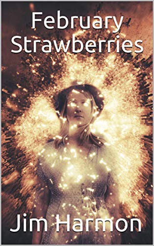 February Strawberries (Kindle Edition)