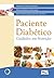 Paciente diabético: Cuidado...