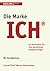Die Marke Ich: So Entwickel...