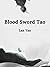 Blood Sword Tao by Lan Yan
