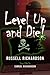 Level Up and Die!