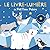 LE LIVRE-LUMIERE DE PETIT OURS