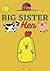 BIG SISTER HEN