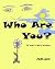 Who Are You?: The journey t...