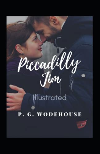 Piccadilly Jim Illustrated: Fiction, Humorous