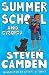 Summer School and Cyborgs by Steven Camden Summer School and Cyborgs by Steven Camden
