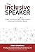 The Inclusive Speaker: How ...