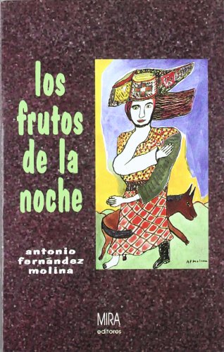Los frutos de la noche : una historia camp (Spanish Edition)