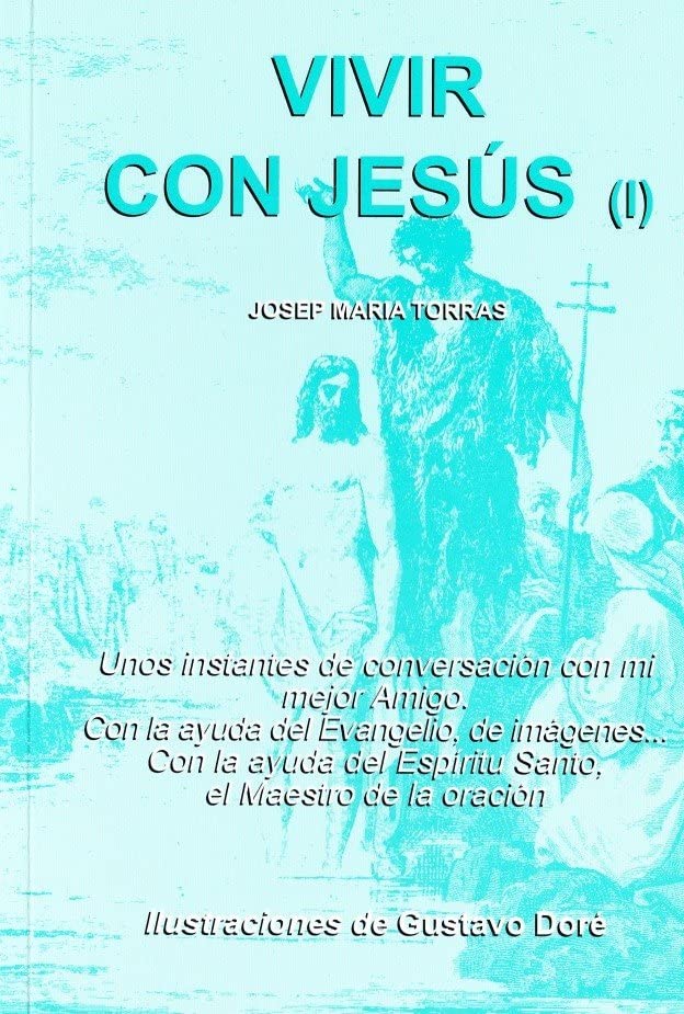 Vivir con Jesús (I)