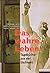 Das Wahre Leben Tagebuecher Aus Der Stal by Véronique Garros