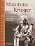 Manitus Krieger. Die indian...
