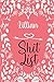 Lillian Shit List: Weekly A...