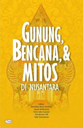Gunung, Bencana dan Mitos di Nusantara