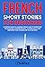 French Short Stories for Beginners by Just Fluency