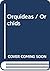 Orquideas / Orchids (Spanish Edition)