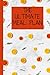 THE ULTIMATE MEAL PLAN: Wee...
