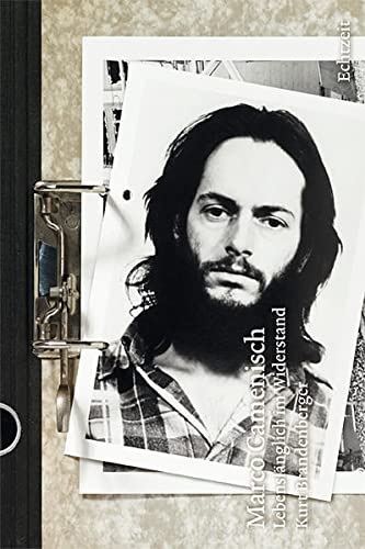 Marco Camenisch: Lebenslänglich im Widerstand (Hardcover)