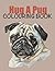 Hug A Pug Colouring Book
