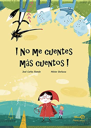 !no Me Cuentes Más Cuentos! (Hardcover)