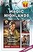 Magic Highlands (Historisch...