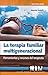 La terapia familiar multigeneracional by Maurizio Andolfi