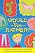 Would You Rather? by Stan  Smith