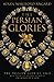 The Persian Glories