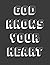 God Knows Your Heart: Bless...
