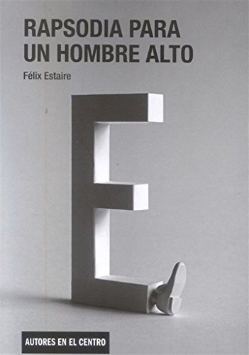 Rapsodia para un hombre alto (Paperback)