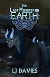 The Last Monster On Earth by L.J. Davies