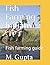 Fish Farming Initiative: Fi...