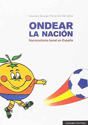 Ondear la nación: Nacionalismo banal en España (Paperback)