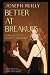 Better at Breakups: A Prequ...