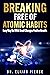 Breaking Free of Atomic Hab...