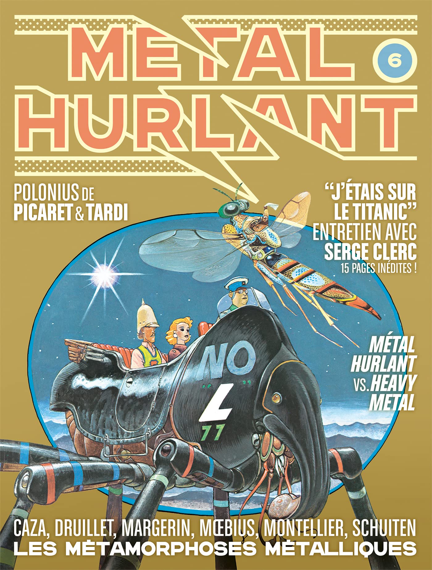 Métal Hurlant N°6: Les Métamorphoses métalliques (Paperback)