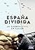 España dividida by Manuel Lucas Giralt