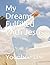 My Dreams Fulfilled With Jesus