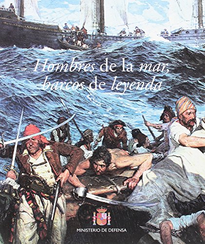 Hombres de la mar, barcos de leyenda (Paperback)