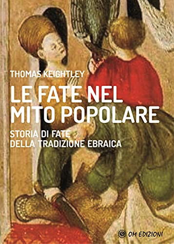 Le Fate nel mito popolare: Storie di fate della tradizione ebraica (Italian Edition)
