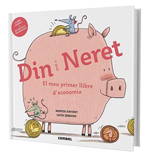 Din i Neret. El meu primer llibre d'economia (Hardcover)