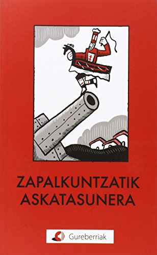 Zapalkuntzatik askatasunera (Paperback)