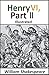 Henry VI, Part II: King Henry Series