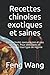 Recettes chinoises exotique...