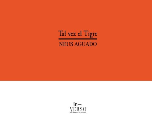 Tal vez el Tigre (Spanish Edition)