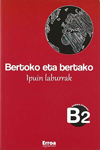Bertoko eta bertako: Ipuin laburrak (Paperback)