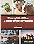 Through the Bible: A Small ...