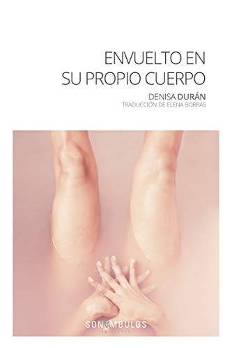 Envuelto en su propio cuerpo (Paperback)
